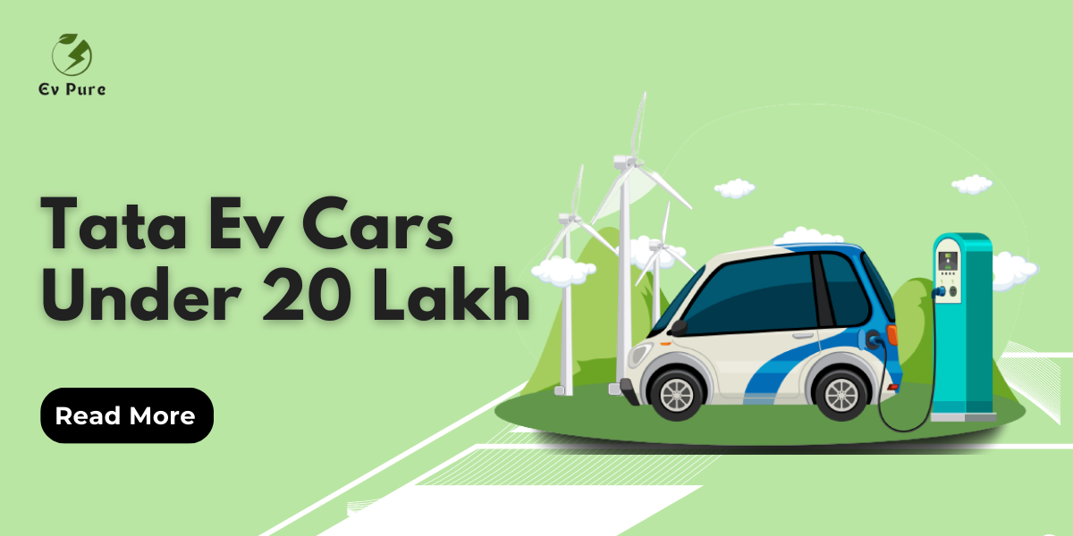 Top Tata Ev Car Under 20 Lakh In India 2023