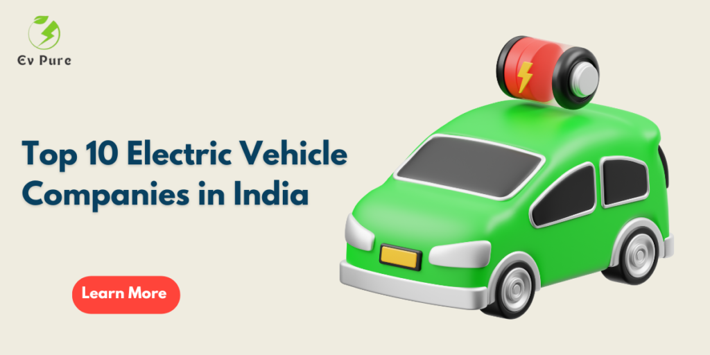 10 Best Electric Vehicle Companies in India