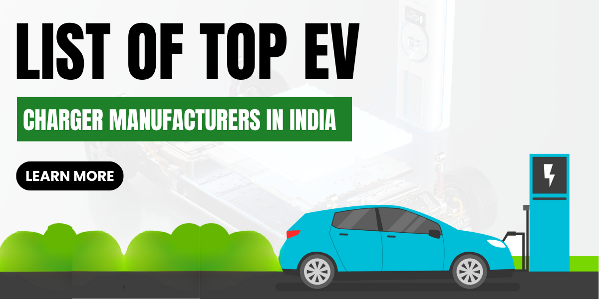 List of Top EV Charger Manufacturers in India 2024